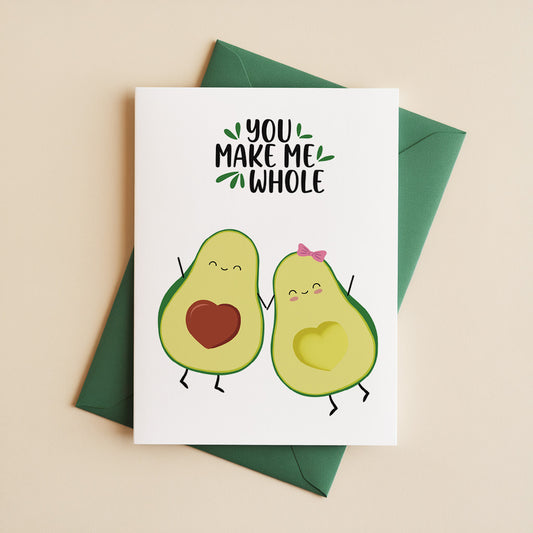 You Make Me Whole Greetig Card I Perfect for Your Other Half